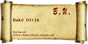 Bakó Ulrik névjegykártya